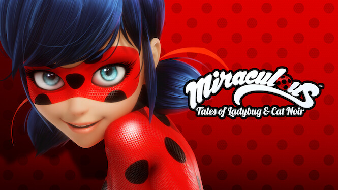 Miraculous: Tales of Ladybug & Cat Noir