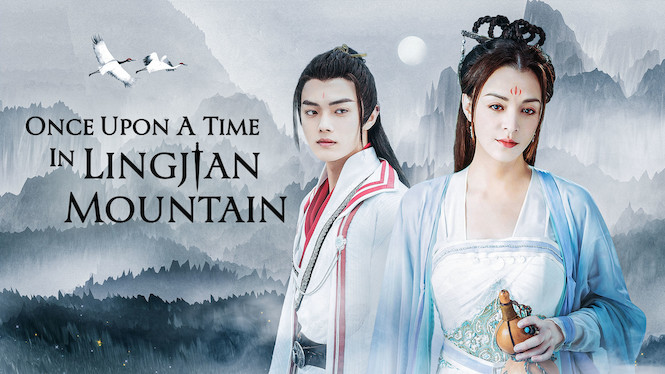 Once Upon A Time In Lingjian Mountain