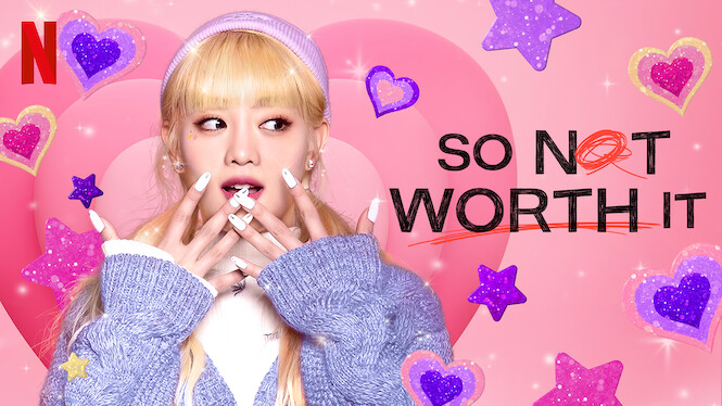 So Not Worth It