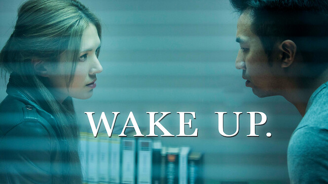 Wake Up (2017) - Netflix | Flixable