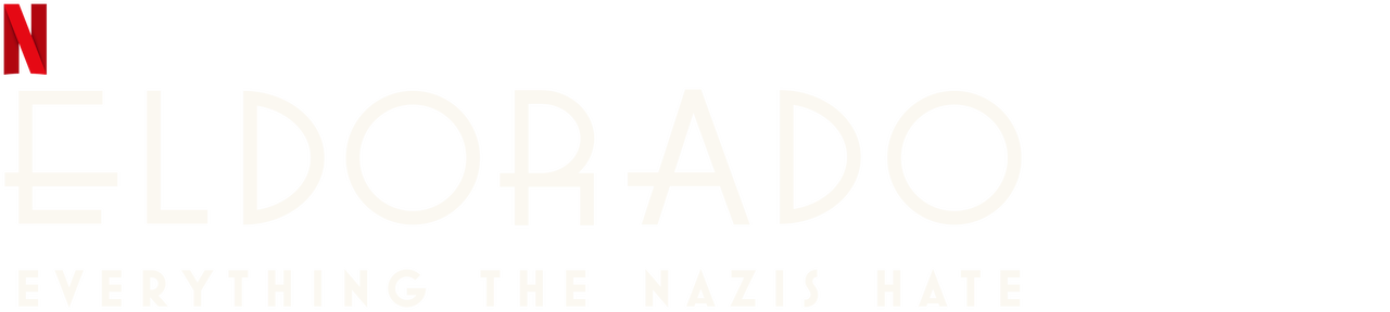 Eldorado: Everything the Nazis Hate